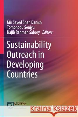 Sustainability Outreach in Developing Countries Danish, Mir Sayed Shah 9789811571817 Springer Singapore - książka
