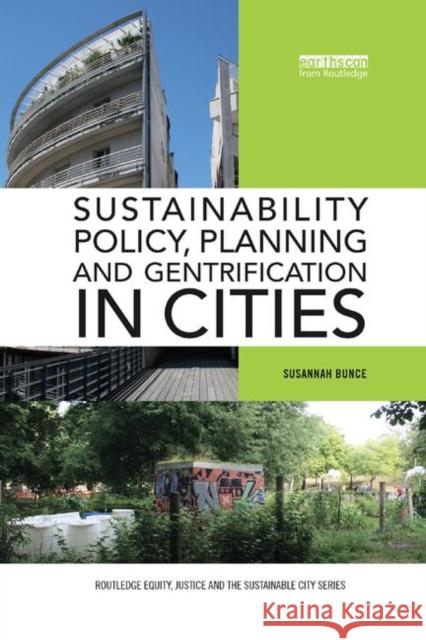 Sustainability Policy, Planning and Gentrification in Cities Susannah Bunce 9780367358365 Taylor and Francis - książka