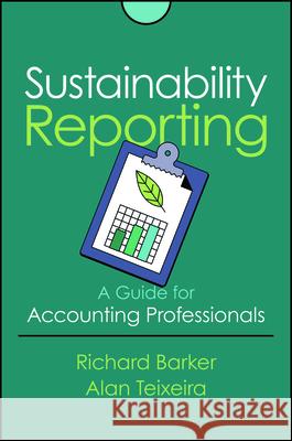 Sustainability Reporting - a guide for accounting professionals Alan Teixeira 9781394354436  - książka
