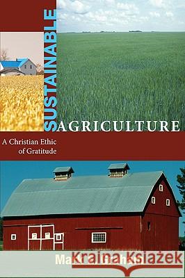 Sustainable Agriculture Graham, Mark E. 9781606088067 Wipf & Stock Publishers - książka