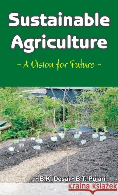 Sustainable Agriculture: A Vision for Future Desai 9788189422639 Nipa - książka