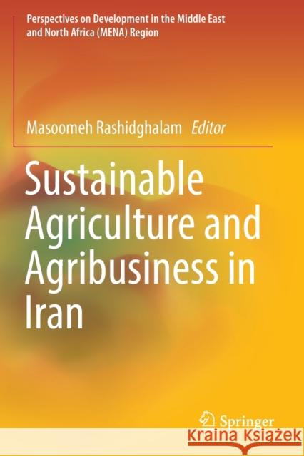 Sustainable Agriculture and Agribusiness in Iran  9789811362859 Springer Singapore - książka