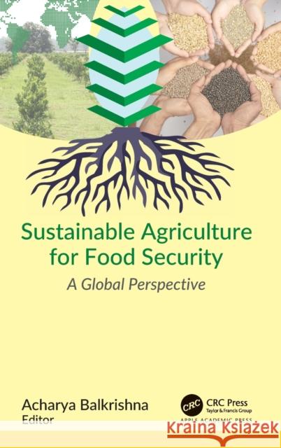 Sustainable Agriculture for Food Security: A Global Perspective Acharya Balkrishna 9781774637562 Apple Academic Press - książka