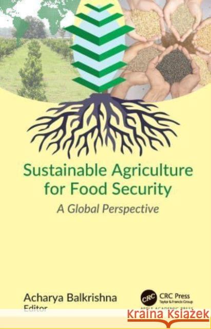 Sustainable Agriculture for Food Security: A Global Perspective Acharya Balkrishna 9781774637579 Apple Academic Press - książka