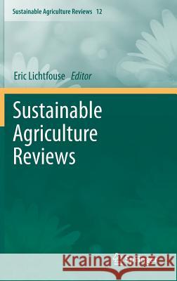 Sustainable Agriculture Reviews Eric Lichtfouse 9789400759602 Springer - książka