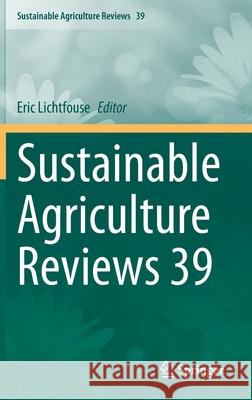 Sustainable Agriculture Reviews 39 Eric Lichtfouse 9783030388805 Springer - książka