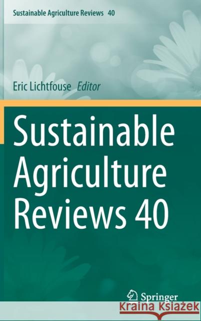 Sustainable Agriculture Reviews 40 Eric Lichtfouse 9783030332808 Springer - książka