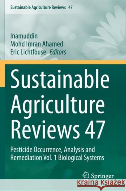 Sustainable Agriculture Reviews 47: Pesticide Occurrence, Analysis and Remediation Vol. 1 Biological Systems Inamuddin 9783030547141 Springer International Publishing - książka