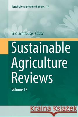 Sustainable Agriculture Reviews: Volume 17 Lichtfouse, Eric 9783319368252 Springer - książka