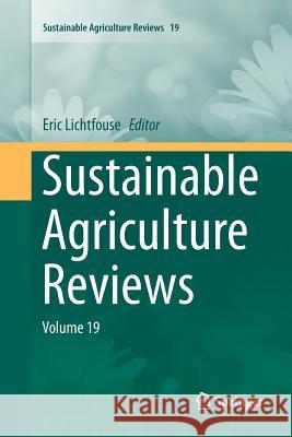 Sustainable Agriculture Reviews: Volume 19 Lichtfouse, Eric 9783319800127 Springer - książka