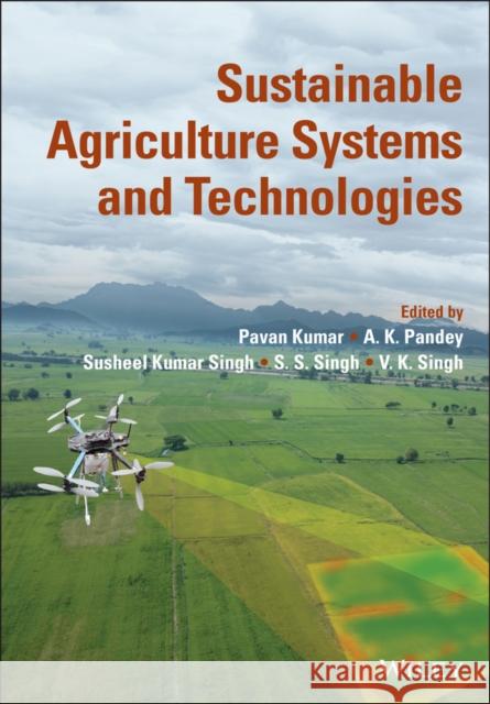 Sustainable Agriculture Systems and Technologies  9781119808534 John Wiley and Sons Ltd - książka