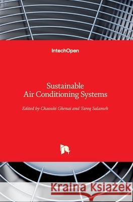 Sustainable Air Conditioning Systems Chaouki Ghenai Tareq Salameh 9781789233001 Intechopen - książka