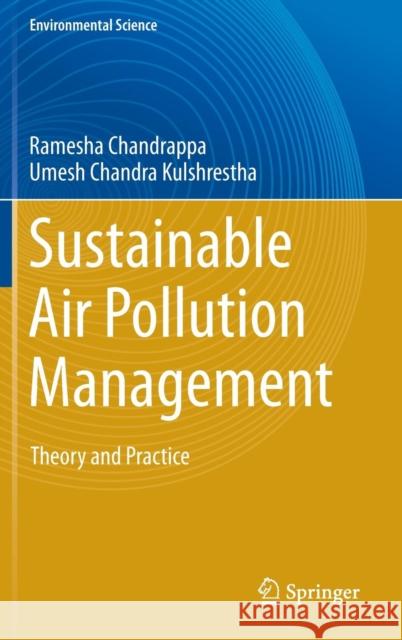 Sustainable Air Pollution Management: Theory and Practice Chandrappa, Ramesha 9783319215952 Springer - książka