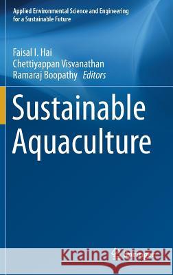 Sustainable Aquaculture Chettiyappan Visvanathan Ramaraj Boopathy Faisal I 9783319732565 Springer - książka