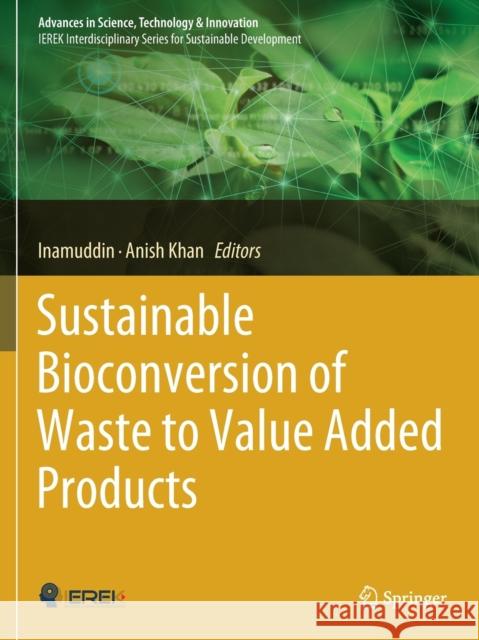 Sustainable Bioconversion of Waste to Value Added Products  9783030618391 Springer International Publishing - książka