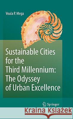 Sustainable Cities for the Third Millennium: The Odyssey of Urban Excellence Voula Mega 9781441960368 Springer - książka