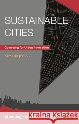 Sustainable Cities: Governing for Urban Innovation Simon Joss 9781137006363 Palgrave MacMillan - książka