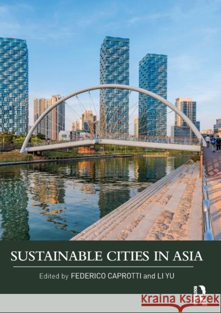 Sustainable Cities in Asia Federico Caprotti Li Yu 9781138187481 Routledge - książka