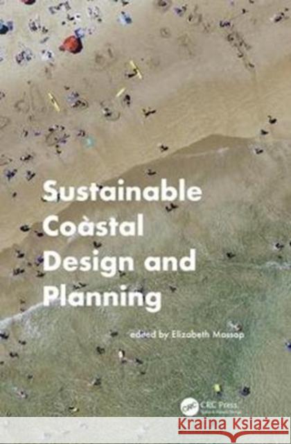 Sustainable Coastal Design and Planning Elizabeth Mossop 9781498774543 CRC Press - książka