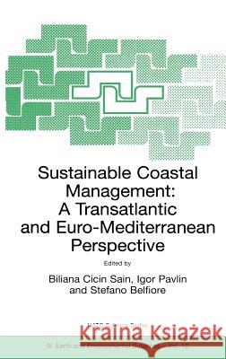 Sustainable Coastal Management: A Transatlantic and Euro-Mediterranean Perspective Sain, Biliana Cicin 9781402008887 Kluwer Academic Publishers - książka