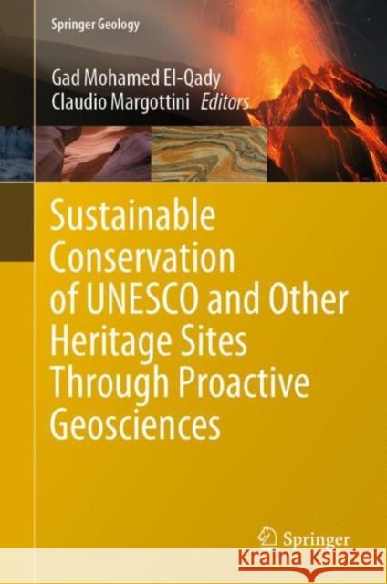 Sustainable Conservation of UNESCO and Other Heritage Sites Through Proactive Geosciences El-Qady, Gad Mohamed 9783031138096 Springer - książka