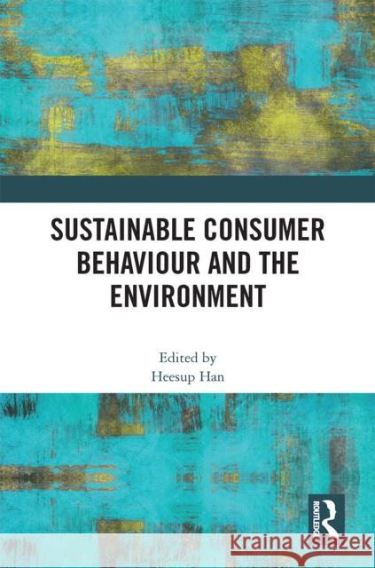 Sustainable Consumer Behaviour and the Environment  9781032187952 Taylor & Francis Ltd - książka