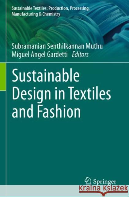 Sustainable Design in Textiles and Fashion  9789811624681 Springer Nature Singapore - książka