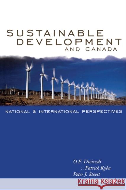 Sustainable Development and Canada: National and International Perspectives Dwivedi, O. P. 9781551113234 BROADVIEW PRESS LTD - książka
