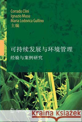 Sustainable Development and Environmental Management: Experiences and Case Studies Clini, Corrado 9789400795198 Springer - książka