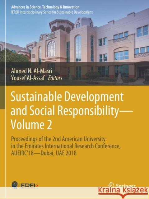 Sustainable Development and Social Responsibility--Volume 2: Proceedings of the 2nd American University in the Emirates International Research Confere Al-Masri, Ahmed N. 9783030329044 Springer International Publishing - książka