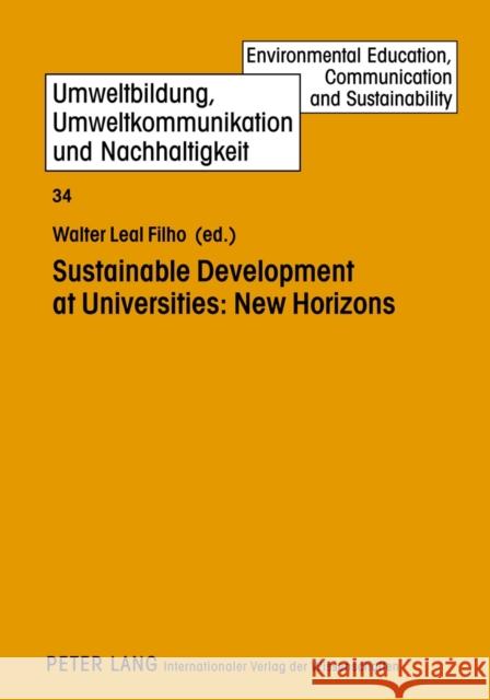 Sustainable Development at Universities: New Horizons Walter Lea 9783631625606 Lang, Peter, Gmbh, Internationaler Verlag Der - książka