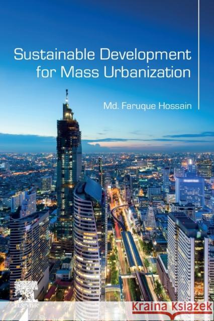 Sustainable Development for Mass Urbanization MD Faruque Hossain 9780128176900 Elsevier - książka