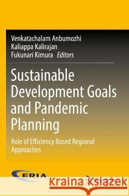Sustainable Development Goals and Pandemic Planning  9789811667367 Springer Nature Singapore - książka