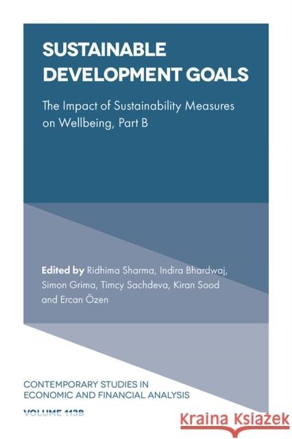 Sustainable Development Goals: The Impact of Sustainability Measures on Wellbeing Ridhima Sharma Indira Bhardwaj Simon Grima 9781835494615 Emerald Publishing Limited - książka