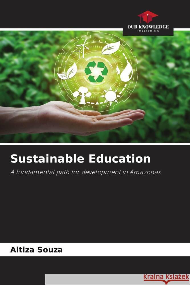 Sustainable Education Altiza Souza 9786206877943 Our Knowledge Publishing - książka