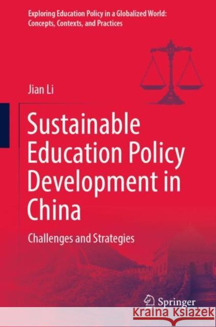 Sustainable Education Policy Development in China Jian Li 9789819911905 Springer Nature Singapore - książka