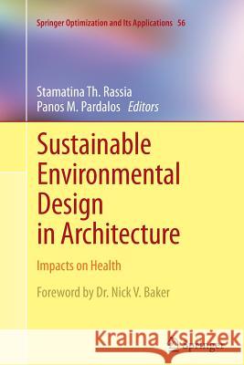 Sustainable Environmental Design in Architecture: Impacts on Health Rassia, Stamatina Th 9781461430186 Springer - książka