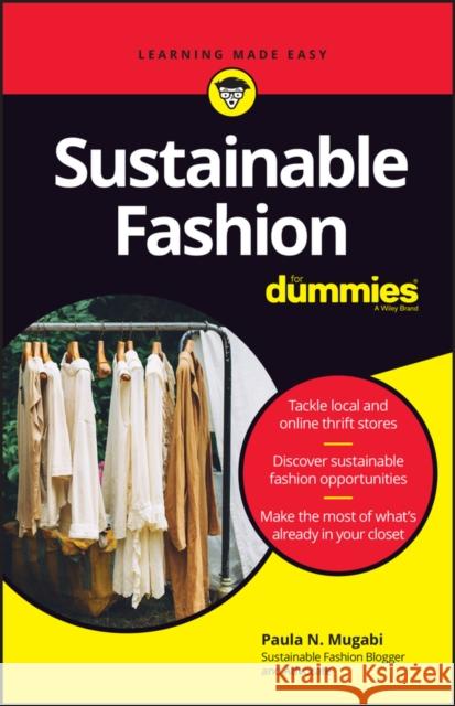 Sustainable Fashion For Dummies Mugabi, Paula N. 9781119986225 John Wiley & Sons Inc - książka