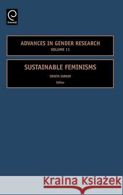 Sustainable Feminisms Sonita Sarker 9780762314393 Emerald Publishing Limited - książka