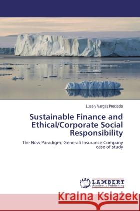 Sustainable Finance and Ethical/Corporate Social Responsibility Vargas Preciado, Lucely 9783845478432 LAP Lambert Academic Publishing - książka