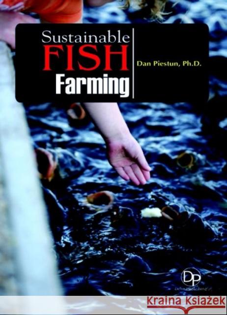 Sustainable Fish Farming Dan Piestun 9781680958577 Eurospan (JL) - książka