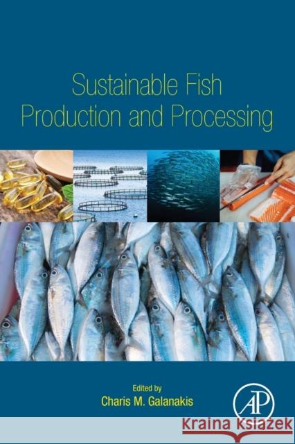 Sustainable Fish Production and Processing Charis M. Galanakis 9780128242964 Academic Press - książka