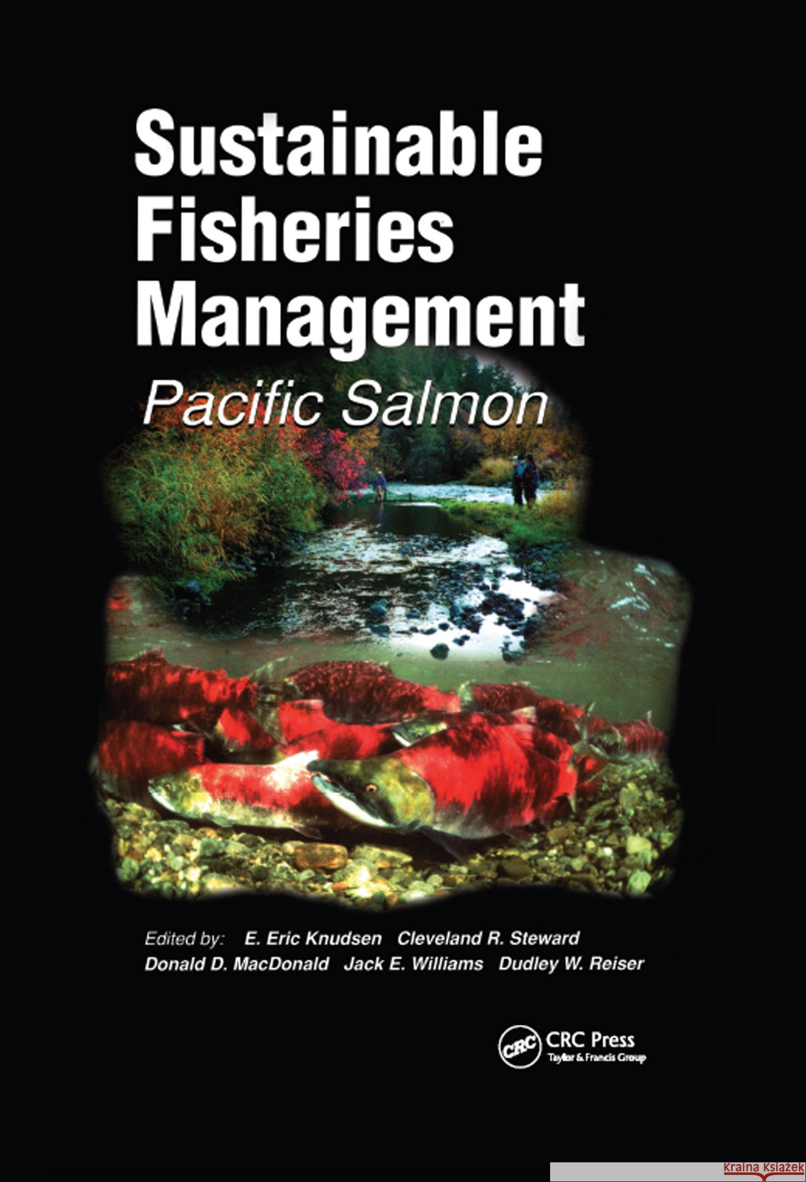 Sustainable Fisheries Management: Pacific Salmon Knudsen, E. Eric 9781566704809 CRC Press - książka