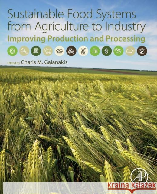 Sustainable Food Systems from Agriculture to Industry: Improving Production and Processing  9780128119358  - książka