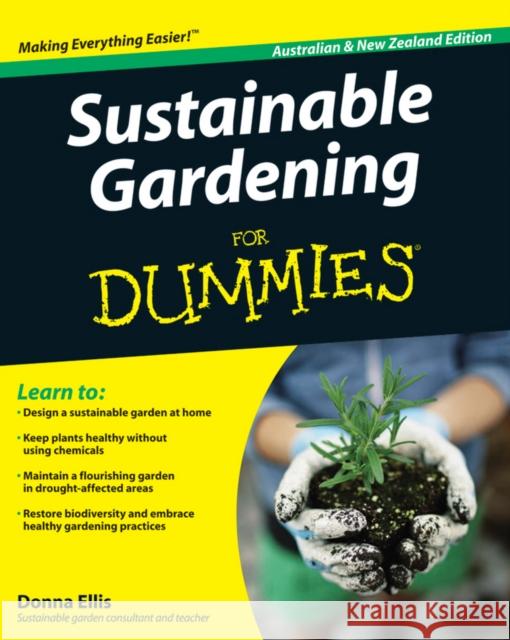 Sustainable Gardening for Dummies Ellis, Donna 9781742169453 For Dummies - książka