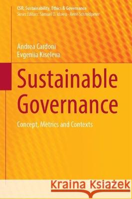 Sustainable Governance Andrea Cardoni, Evgeniia Kiseleva 9783031374913 Springer International Publishing - książka