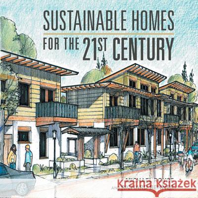 Sustainable Homes for the 21St Century Michael and Richard Royce and Benner 9781546236467 Authorhouse - książka