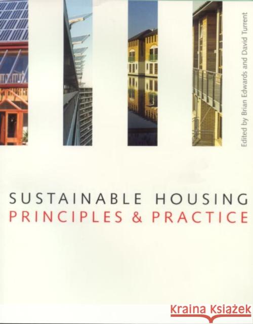 Sustainable Housing : Principles and Practice Brian Edwards D. Turrent 9780419246206 E & FN Spon - książka