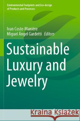 Sustainable Luxury and Jewelry  9789811624568 Springer Nature Singapore - książka