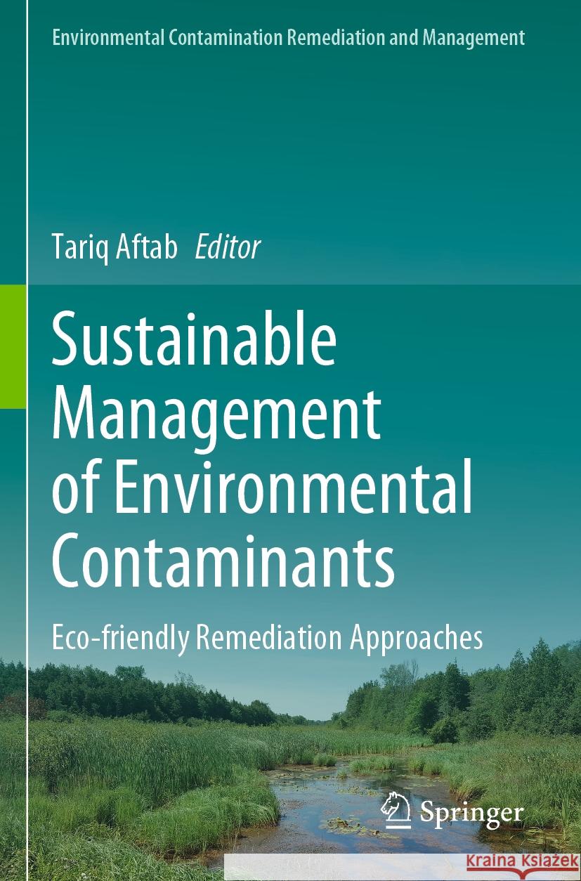 Sustainable Management of Environmental Contaminants  9783031084485 Springer International Publishing - książka